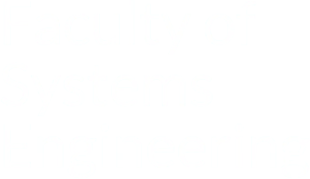 Faculty of Systems Engineering